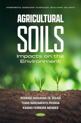 Stock image for Agricultural Soils : Impacts on the Environment for sale by GreatBookPrices