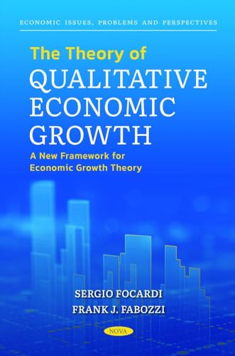 Stock image for Theory of Qualitative Economic Growth : A New Framework for Economic Growth Theory for sale by GreatBookPrices