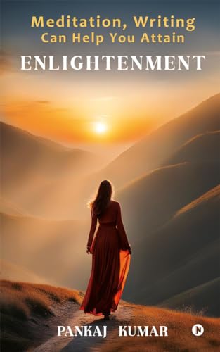 Stock image for Meditation, Writing Can Help You Attain Enlightenment for sale by Ria Christie Collections
