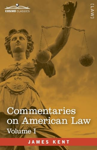 Stock image for Commentaries on American Law, Volume I (in four volumes) (1) for sale by California Books