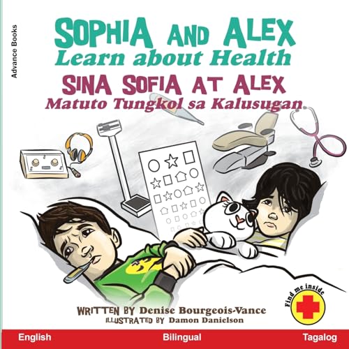 Beispielbild fr Sophia and Alex Learn about Health: Sina Sophia at Alex Natuto Tungkol sa Kalusugan zum Verkauf von Buchpark