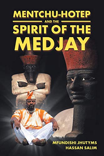 Imagen de archivo de Mentchu-Hotep and the Spirit of the Medjay Book 1 a la venta por GreatBookPrices