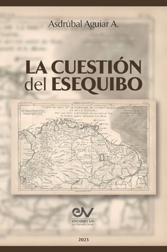 Beispielbild fr La Cuestin del Esequibo zum Verkauf von GreatBookPrices