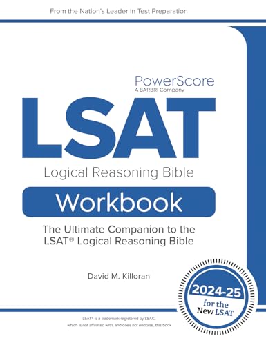 9798892091299: The PowerScore LSAT Logical Reasoning Bible Workbook 2024-2025: Real LSAT Questions, Drills and Explanations to Prepare for the Logical Reasoning Sections of the LSAT
