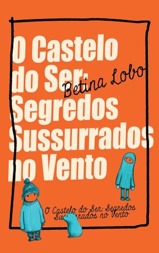 Imagen de archivo de O Castelo do Ser: Segredos Sussurrados no Vento a la venta por GreatBookPrices