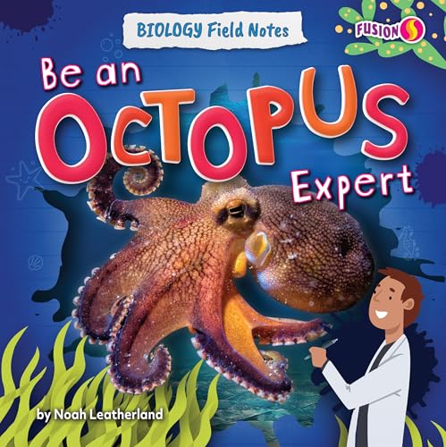 Stock image for Be an Octopus Expert for sale by GreatBookPrices