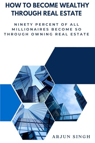 Stock image for How to become wealthy through Real Estate for sale by Ria Christie Collections