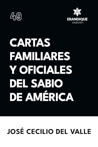 Beispielbild fr Cartas familiares y oficiales del Sabio de Amrica zum Verkauf von KALAMO BOOKS