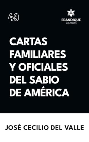 Beispielbild fr Cartas familiares y oficiales del Sabio de Amrica zum Verkauf von KALAMO BOOKS