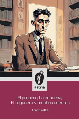 Stock image for El proceso, La condena, El fogonero y muchos cuentos for sale by GreatBookPricesUK