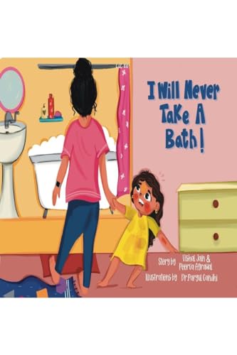 Immagine dell'editore per I will never take a bath ! venduto da California Books