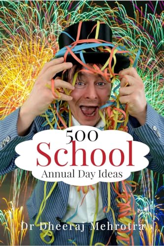 Beispielbild fr 500 School Annual Day Ideas zum Verkauf von Ria Christie Collections