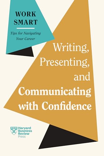9798892790093: Writing, Presenting, and Communicating with Confidence (HBR Work Smart Series)