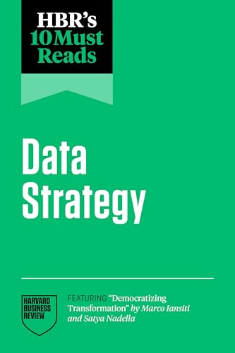 9798892790918: Hbr's 10 Must Reads on Data Strategy (Featuring Democratizing Transformation by Marco Iansiti and Satya Nadella)