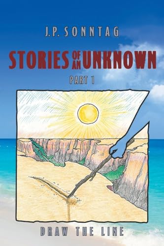 Stock image for Stories of an Unknown: Part 1: Draw the Line for sale by California Books