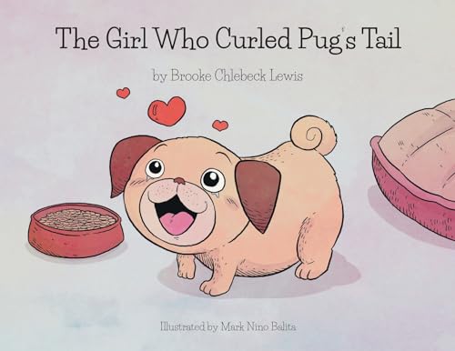 Imagen de archivo de The Girl Who Curled Pug's Tail a la venta por California Books