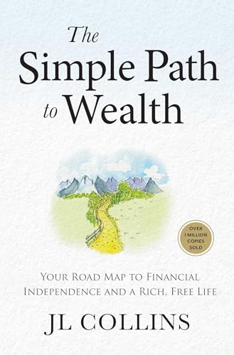 9798893310474: The Simple Path to Wealth: Your Road Map to Financial Independence and a Rich, Free Life