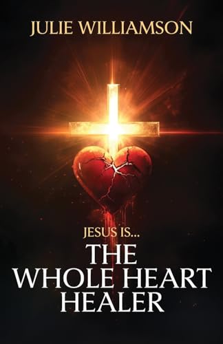 Stock image for Jesus Is. The Whole Heart Healer for sale by GreatBookPrices