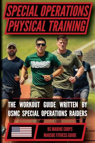 Stock image for The Marine Special Operations Physical Fitness Training Guide: Get Marine Fit in 10 Weeks for sale by GreatBookPricesUK