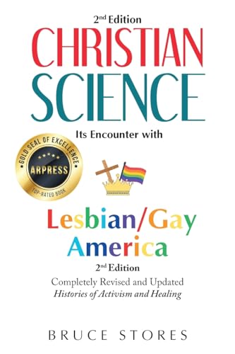 Imagen de archivo de Christian Science: Its Encounter With Lesbian/Gay America.2nd Edition a la venta por GreatBookPrices