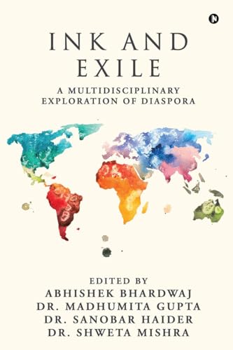 Immagine dell'editore per Ink and Exile: A Multidisciplinary Exploration of Diaspora venduto da California Books
