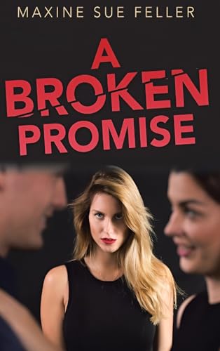 Stock image for A Broken Promise for sale by California Books