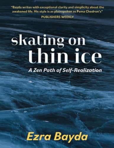 Stock image for Skating on Thin Ice: A Zen Path of Self-Realization for sale by California Books
