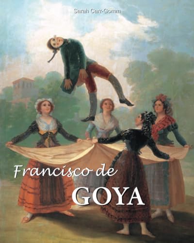 Stock-Bild f�r Francisco De Goya: Le Peintre de rois et de cauchemars