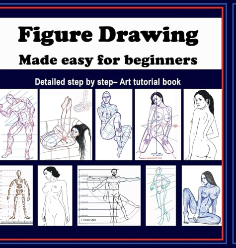 Beispielbild fr Figure Drawing - Made easy for beginners: Detailed step by step - art tutorial book zum Verkauf von Ria Christie Collections