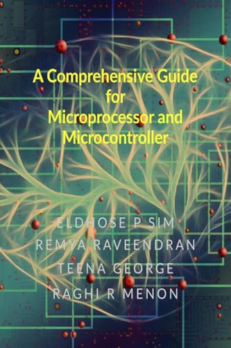 9798894158525: A Comprehensive Guide for Microprocessor and Microcontroller