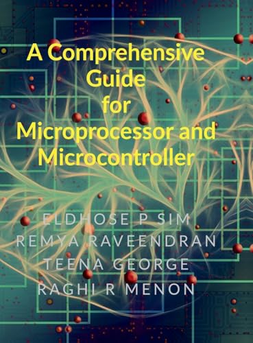 Stock image for A Comprehensive Guide for Microprocessor and Microcontroller for sale by GreatBookPrices