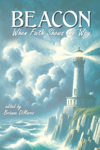 Imagen de archivo de Beacon: When Faith Shows the Way a la venta por California Books