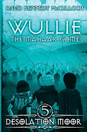 Stock image for Desolation Moor (Wullie the Mahaar Gome) for sale by California Books
