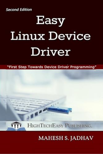 Imagen de archivo de Easy Linux Device Driver, Second Edition: First Step Towards Device Driver Programming a la venta por Ria Christie Collections