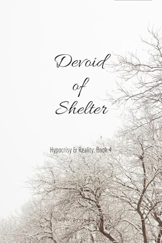 Beispielbild fr Devoid of Shelter: Hypocrisy & Reality: Book 4 zum Verkauf von Ria Christie Collections