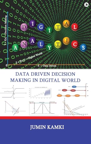 9798894986616: Digital Analytics : Data Driven Decision Making in Digital World