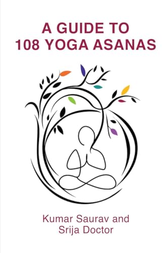 Beispielbild fr A Guide to 108 Yoga Asanas zum Verkauf von Ria Christie Collections