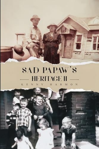 Stock image for Sad Papaw's: Heritage II for sale by GreatBookPrices