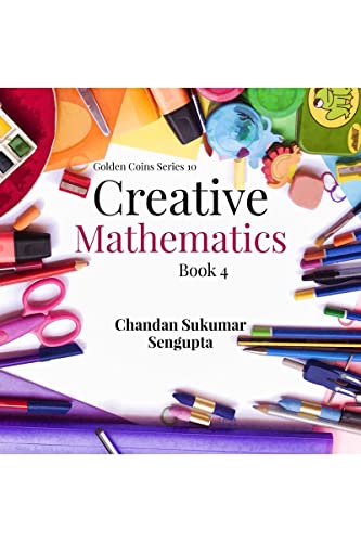 Stock image for Creative Mathematics: Book 4 for sale by Ria Christie Collections