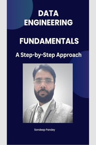 Beispielbild fr Data Engineering Fundamentals: A Step by Step Approach zum Verkauf von Ria Christie Collections