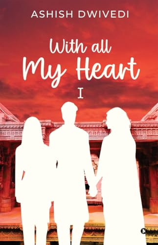 Stock image for With all My Heart: I for sale by Ria Christie Collections