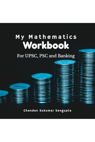 Stock image for My Mathematics Workbook: For UPSC, PSC and Banking for sale by Ria Christie Collections