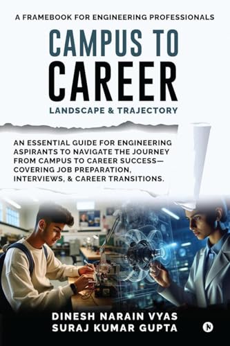 Beispielbild fr Campus to Career : Landscape and Trajectory: A Frame Book for engineering Professionals zum Verkauf von Ria Christie Collections