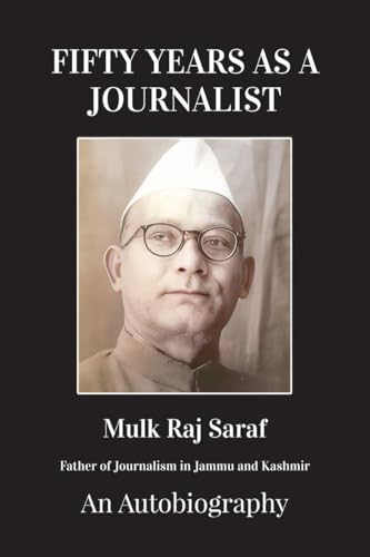Stock image for FIFTY YEARS AS A JOURNALIST: An Autobiography for sale by California Books