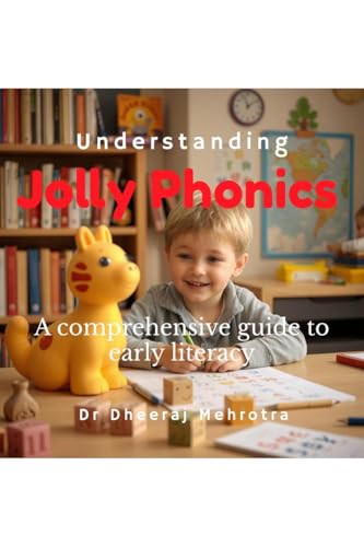 Beispielbild fr Understanding Jolly Phonics: A comprehensive guide to early literacy zum Verkauf von Ria Christie Collections