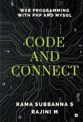 9798896107378: Code and Connect: Web Programming with PHP and MySQL