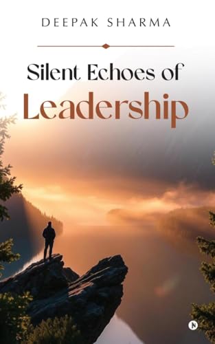 Stock image for Silent Echoes of Leadership for sale by Ria Christie Collections