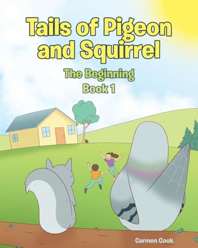 9798896374534: Tails of Pigeon and Squirrel: The Beginning
