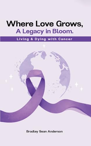 Stock image for Where Love Grows: A Legacy in Bloom for sale by California Books