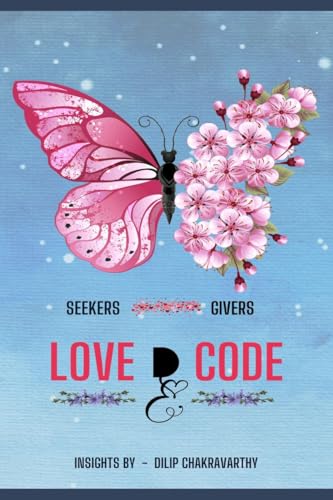 Stock image for Love D Code: Unlocking the Secrets of Givers and Seekers for sale by Ria Christie Collections